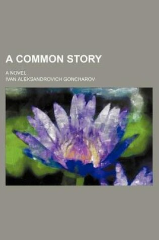 Cover of A Common Story; A Novel