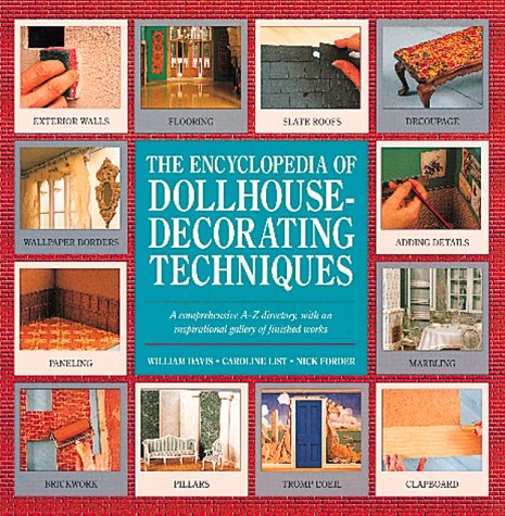 Book cover for The Encyclopedia of Dollhouse-Decorating Techniques
