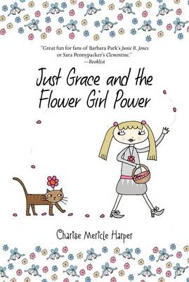 Book cover for Just Grace and the Flower Girl Power