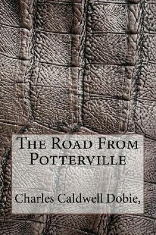 Cover of The Road from Potterville