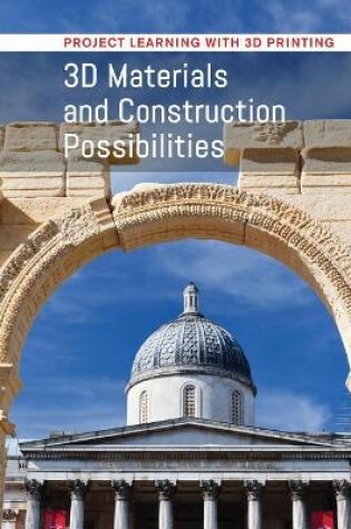 Cover of 3D Materials and Construction Possibilities