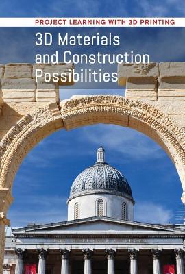 Book cover for 3D Materials and Construction Possibilities