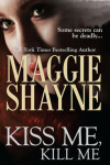 Book cover for Kiss Me, Kill Me