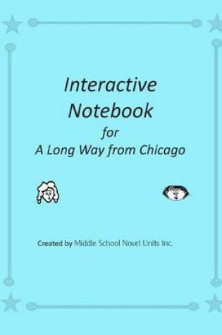 Cover of Interactive Notebook for A Long Way from Chicago