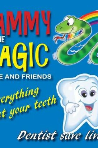 Cover of Sammy the Magic Snake and Friends