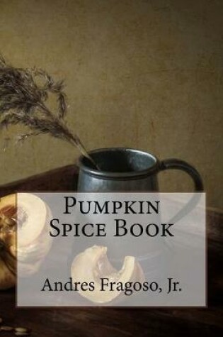 Cover of Pumpkin Spice Book