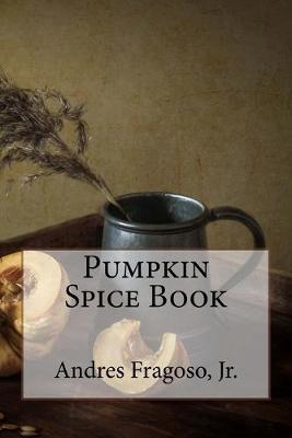 Book cover for Pumpkin Spice Book