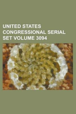 Cover of United States Congressional Serial Set Volume 3094