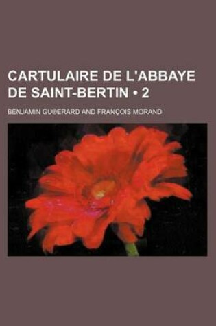 Cover of Cartulaire de L'Abbaye de Saint-Bertin (2)