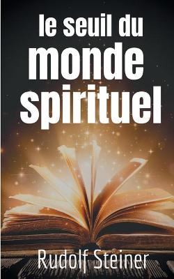 Book cover for Le Seuil du Monde Spirituel