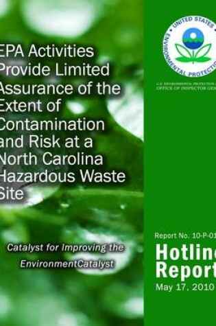 Cover of EPA Activities Provide Limited Assurance of the Extent of Contamination and Risk at a North Carolina Hazardous Waste Site