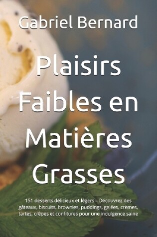 Cover of Plaisirs Faibles en Matières Grasses