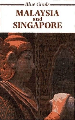 Book cover for Blue Guide Malaysia and Singapore