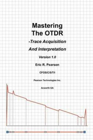 Cover of Mastering The OTDR