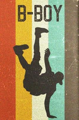 Book cover for B-Boy Breakdancing Journal
