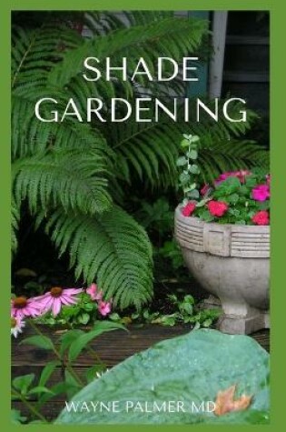 Cover of Shade Gardening