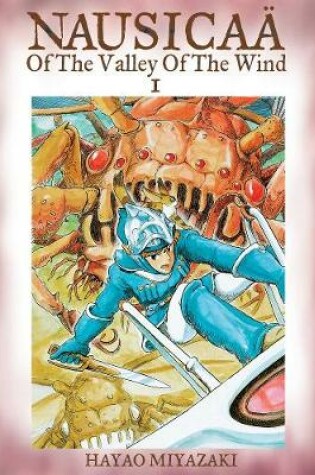 Cover of Nausicaä of the Valley of the Wind, Vol. 1
