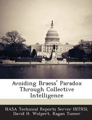 Book cover for Avoiding Braess' Paradox Through Collective Intelligence