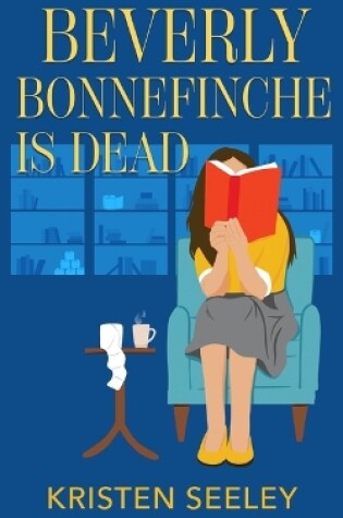Cover of Beverly Bonnefinche Is Dead