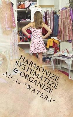 Book cover for Harmonize, Systematize & Organize