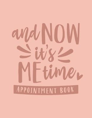 Book cover for And Now It's Me Time