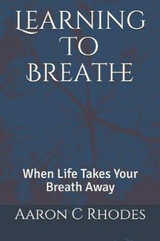 Cover of Learning To Breathe