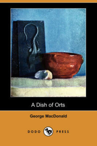 Cover of A Dish of Orts (Dodo Press)