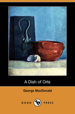 Book cover for A Dish of Orts (Dodo Press)