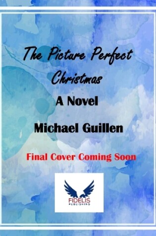 Cover of The Picture Perfect Christmas