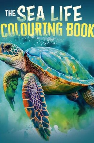 Cover of The Sea Life Colouring Book