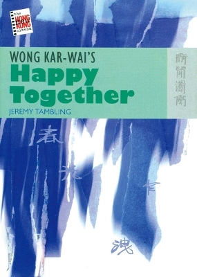 Book cover for Wong Kar–wai′s Happy Together