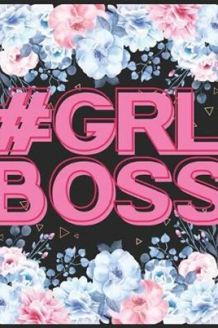 Cover of #grl Boss