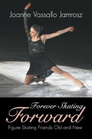 Cover of Forever Skating Forward