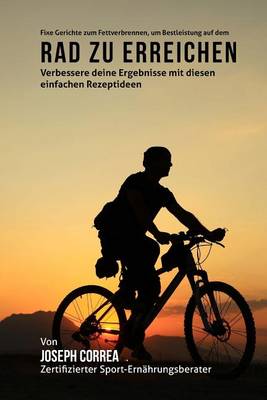 Book cover for Fixe Gerichte zum Fettverbrennen, um Bestleistung auf dem Rad zu erreichen