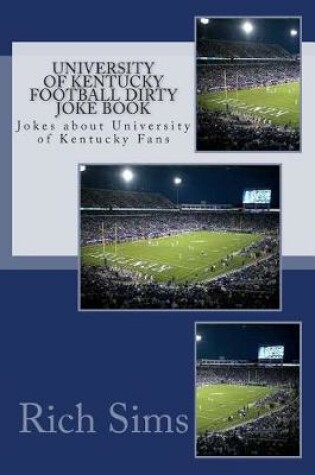 Cover of University of Kentucky Football Dirty Joke Book