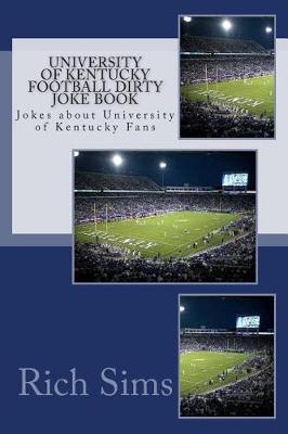 Cover of University of Kentucky Football Dirty Joke Book