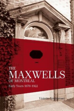 Cover of The Maxwells of Montreal Volume 1