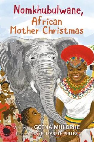 Cover of Nomkhubulwane, African Mother Christmas