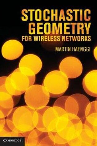 Cover of Stochastic Geometry for Wireless Networks