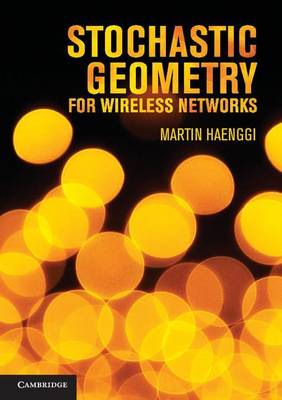 Book cover for Stochastic Geometry for Wireless Networks