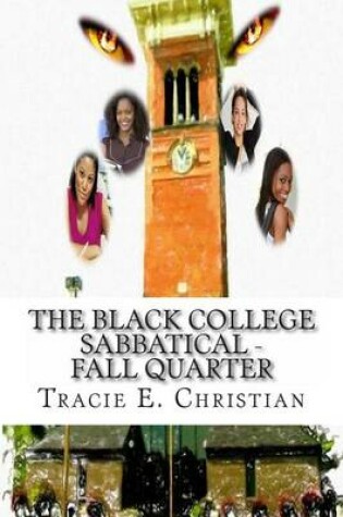 Cover of The Black College Sabbatical - FALL QUARTER