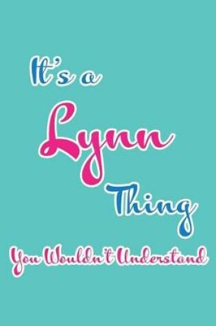 Cover of It's a Lynn Thing You Wouldn't Understand