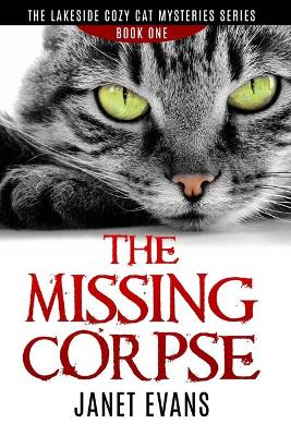 Book cover for The Missing Corpse - The Lakeside Cozy Cat Mysteries Series