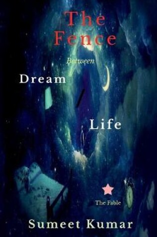 Cover of The Fence Between Dream and Life