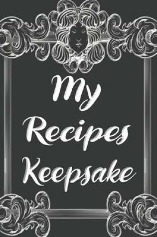 Cover of My Recipes Keepsake