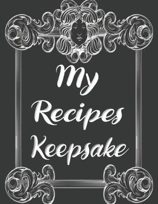 Book cover for My Recipes Keepsake