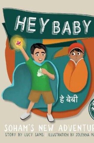 Cover of Hey Baby - Soham's New Adventure