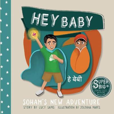 Book cover for Hey Baby - Soham's New Adventure
