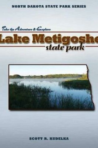 Cover of Lake Metigoshe State Park