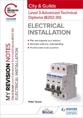 Book cover for My Revision Notes: City & Guilds Level 3 Advanced Technical Diploma in Electrical Installation (8202-30)